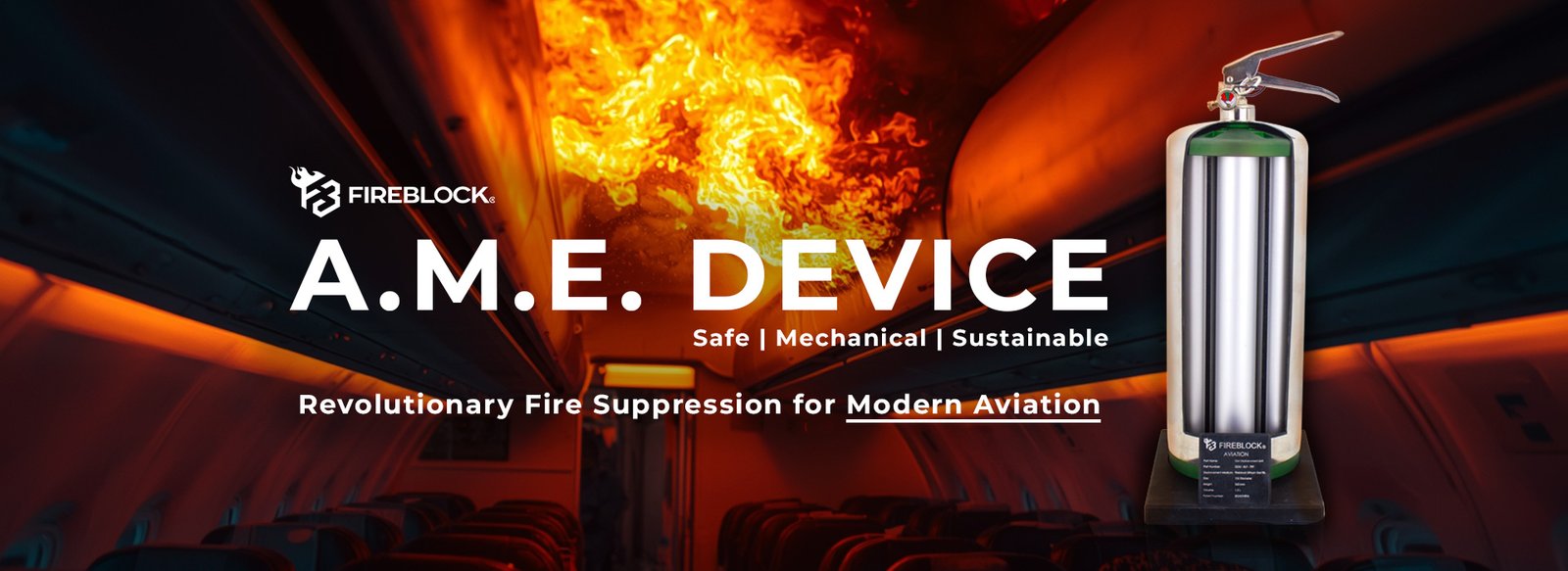 Fireblock Aviation Mechanical Extinguishing Device
